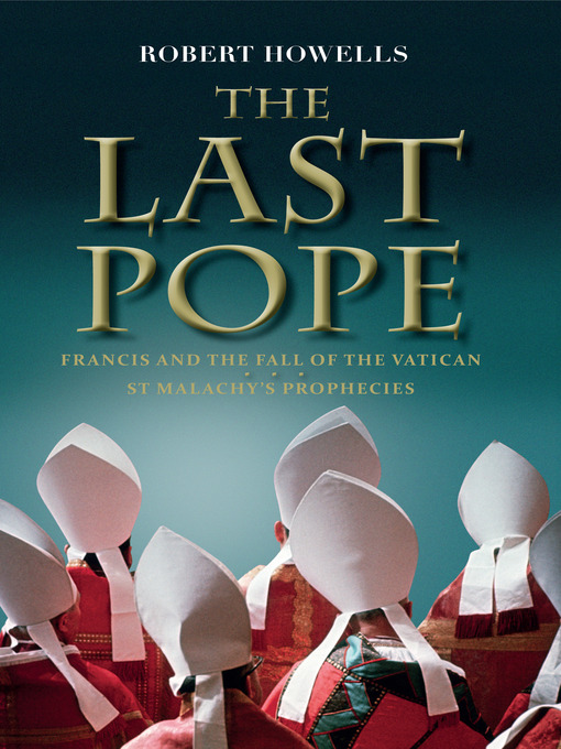 Title details for The Last Pope by Robert Howells Author - Available